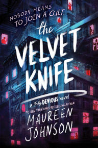 Title: The Velvet Knife, Author: Maureen Johnson