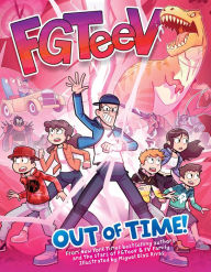 Title: FGTeeV: Out of Time!, Author: FGTeeV