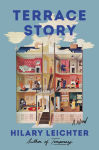 Alternative view 1 of Terrace Story: A Novel