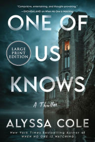Title: One of Us Knows: A Thriller, Author: Alyssa Cole