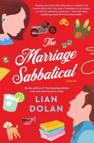 Title: The Marriage Sabbatical: A Novel, Author: Lian Dolan