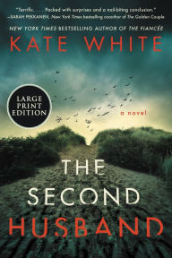 Title: The Second Husband, Author: Kate White