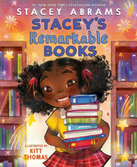 Title: Stacey's Remarkable Books, Author: Stacey Abrams