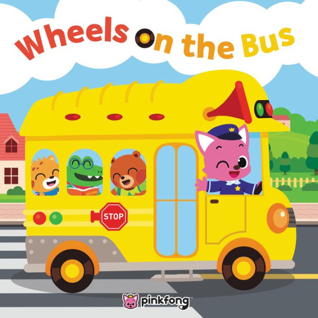 Pinkfong Wheels On The Bus By Pinkfong Paperback Barnes And Noble®