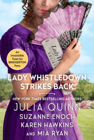 Title: Lady Whistledown Strikes Back, Author: Julia Quinn