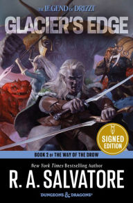 Title: Glacier's Edge: The Way of the Drow #2 (Signed Book) (Legend of Drizzt #38), Author: R. A. Salvatore
