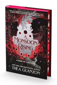 Title: A Monsoon Rising: A Novel, Author: Thea Guanzon