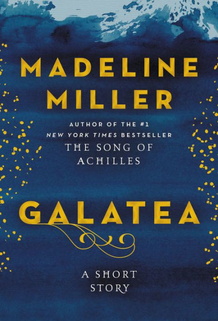 PouredOver: Madeline Miller on Galatea 