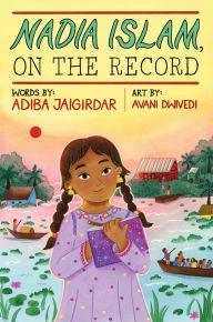 Title: Nadia Islam, on the Record, Author: Adiba Jaigirdar