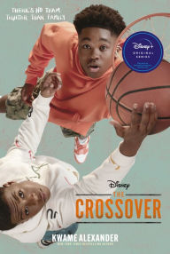 Title: The Crossover Tie-in Edition, Author: Kwame Alexander