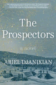 Title: The Prospectors, Author: Ariel Djanikian