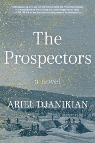 Title: The Prospectors: A Novel, Author: Ariel Djanikian