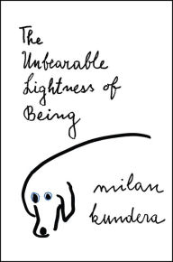 Title: The Unbearable Lightness of Being, Author: Milan Kundera