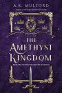 The Amethyst Kingdom: A Novel