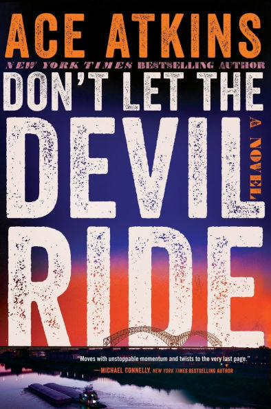 Don't Let the Devil Ride: A Novel