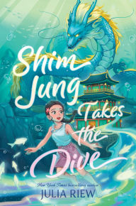 Title: Shim Jung Takes the Dive, Author: Julia Riew
