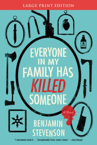Title: Everyone in My Family Has Killed Someone, Author: Benjamin Stevenson