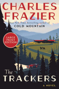 Title: The Trackers: A Novel, Author: Charles Frazier
