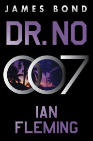 Title: Dr. No (James Bond Series #6), Author: Ian Fleming