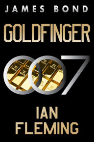 Title: Goldfinger (James Bond Series #7), Author: Ian Fleming