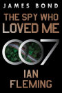 The Spy Who Loved Me (James Bond Series #10)
