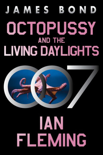 Octopussy and The Living Daylights (James Bond Series #14)