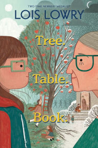 Title: Tree. Table. Book., Author: Lois Lowry