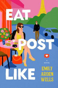 Eat Post Like: A Novel