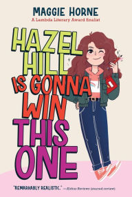 Title: Hazel Hill is Gonna Win this One, Author: Maggie Horne
