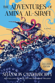 Title: The Adventures of Amina al-Sirafi (B&N Exclusive Edition), Author: Shannon Chakraborty