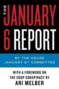 Title: The January 6 Report, Author: The January 6th Committee