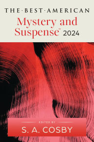 Title: The Best American Mystery and Suspense 2024, Author: S.A. Cosby