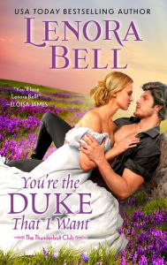 Title: You're the Duke That I Want, Author: Lenora Bell