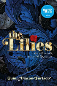 Title: The Lilies, Author: Quinn Diacon-Furtado