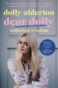 Title: Dear Dolly: Collected Wisdom, Author: Dolly Alderton