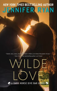 Title: Wilde Love: A Dark Horse Dive Bar Novel, Author: Jennifer Ryan