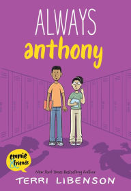 Title: Always Anthony, Author: Terri Libenson