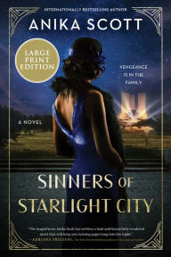 Title: Sinners of Starlight City: A Novel, Author: Anika Scott