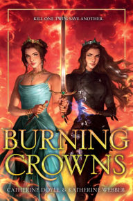Title: Burning Crowns, Author: Catherine Doyle