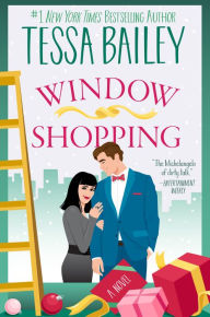 Title: Window Shopping, Author: Tessa Bailey