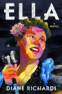 Ella: A Novel
