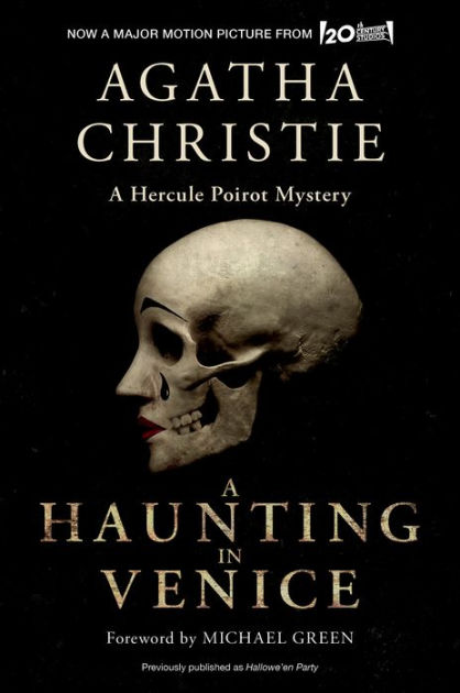 A Haunting In Venice Movie Tie In Originally Published As Hallowe En Party A Hercule Poirot