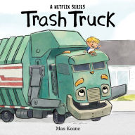 Title: Trash Truck Board Book, Author: Max Keane