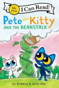 Title: Pete the Kitty and the Beanstalk, Author: James Dean