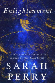 Title: Enlightenment: A Novel, Author: Sarah Perry