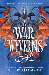 Title: A War of Wyverns, Author: S. F. Williamson