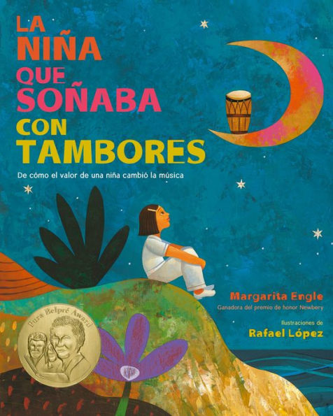 La Niña que Soñaba con Tambores: De cómo el valor de una niña cambió la música; Drum Dream Girl: How One Girl's Courage Changed Music (Spanish edition)