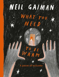 Title: What You Need to Be Warm, Author: Neil Gaiman