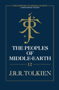 Title: The Peoples of Middle-earth, Author: J. R. R. Tolkien