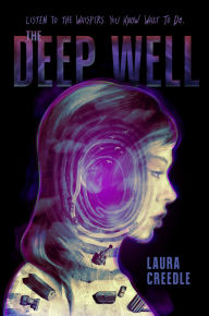 Title: The Deep Well, Author: Laura Creedle